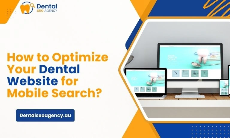 Optimize Your Dental Website for Mobile Search